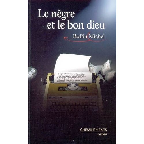 Le Nègre Et Le Bon Dieu