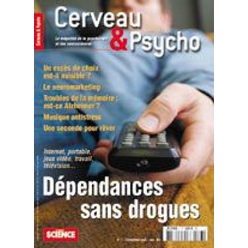 Cerveau Et Psycho  N° 7 : Dépendance Sans Drogues