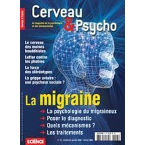 Cerveau Et Psycho  N° 13 : La Migraine