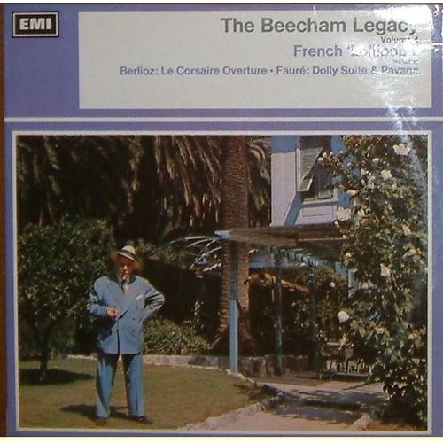 The Beecham Legacy Vol 1  / Le Corsaire Overture / Dolly Suite & Pavane