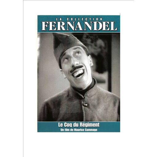Collection Fernandel - Le coq du r&eacute;giment