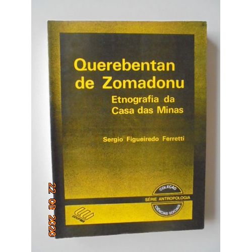 Querebentam E Zomadonu : Etnografia Da Casa Das Minas