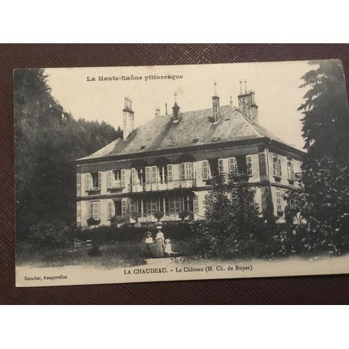 Carte Postale La Chaudeau (Haute-Saône) La Château