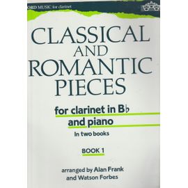 Classical And Romantic Pieces For Clarinet In Bb And Piano Book 1