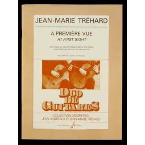 Jean-Marie Trehard A Première Vue Pour Guitare - Volume 3