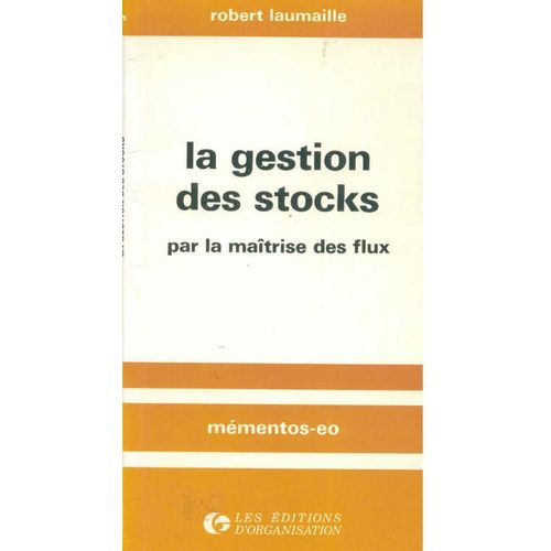 La Gestion Des Stocks Par La Maîtrise Des Flux