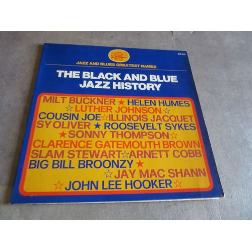33 Tours The Black And Blue Jazz History -- Milt Buckner H Humes :Luther Johnson : Cousin Joe : Sonny Thompson ; Arnett Cobb ... Ref Black Blue 950500