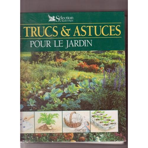 1001 Trucs Et Astuces Pour Le Jardin