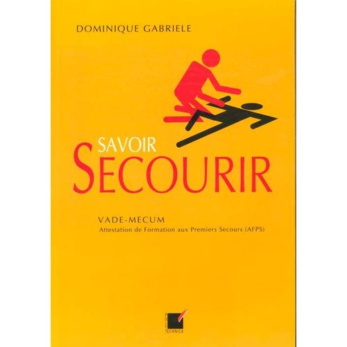 Savoir Secourir - Vade-Mecum, Attestation De Formation Aux Premiers Secours, Afps, Brevet National Des Premiers Secours, Bnps