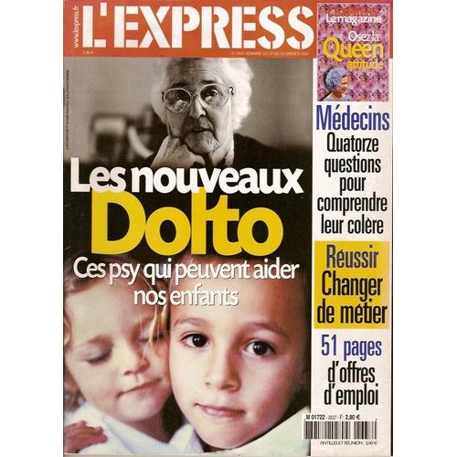 L'express  N° 2637 : Les Nouveaux Dolto, Ces Psy Qui Peuvent Aider Nos Enfants