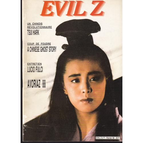 Evil Z N° 7 : Tsui Hark, Entretien Avec Lucio Fulci, Avoriaz 88, Tim Kincaid