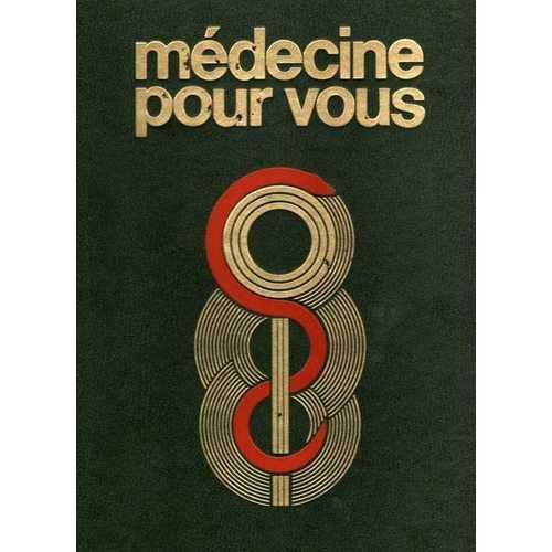 Médecine Pour Vous - Tome 1