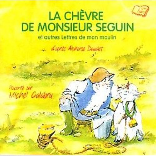La Chèvre De Monsieur Seguin Et Autres Lettres De Mon Moulin, Par Michel Galabru