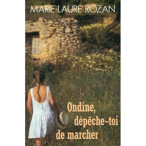Ondine, Depeche Toi De Marcher