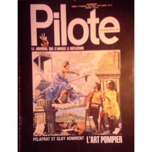 Hebdomadaire Pilote N° 644 : Pelaprat Et Glay Admirent L'art Pompier
