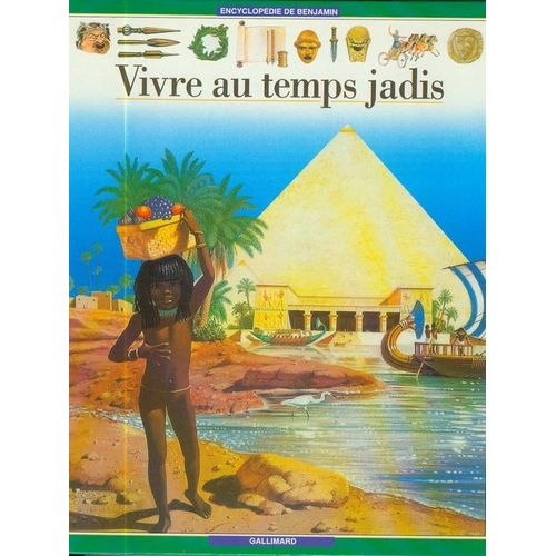 Vivre Au Temps Jadis