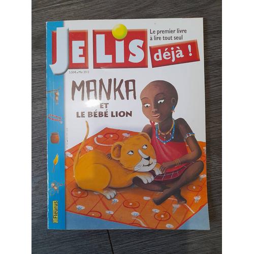 Je Lis Déjà N°256 Manka Et Le Bébé Lion