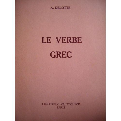 Le Verbe Crec  Expliqué Par La Grammaire Historique Avec Un Tableau Des Verbes Irreguliers