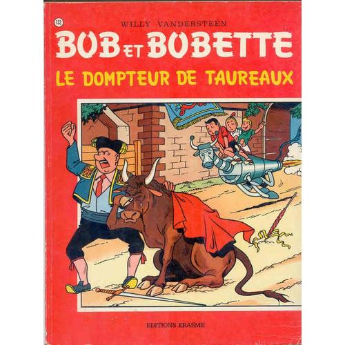 Bob Et Bobette N° 132 Le Dompteur De Taureaux