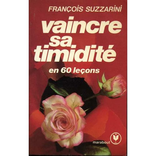 Pour Vaincre Sa Timidité En 60 Leçons