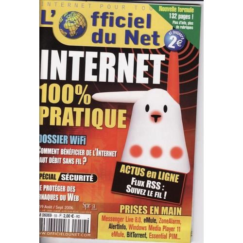 L'officiel Du Net  N° 59 : Internet 100% Pratique.Dossier Wifi Comment Bénéficier De L'internet Haut Débit Sans Fil ?