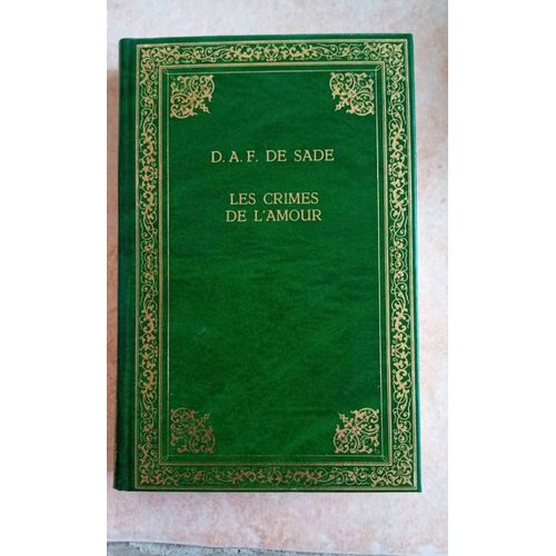 Les Crimes De L'amour D.A.F De Sade