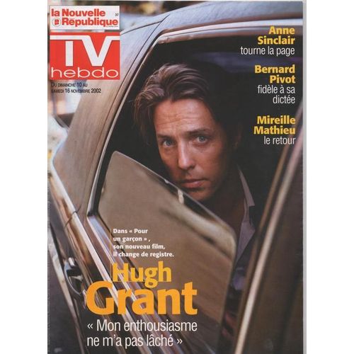 La Nouvelle République Tv / 08-11-2002  N° 17641 : Hugh Grant (2p) - Mireille Mathieu (3/4p) - Chiara Mastroianni (1/3p)