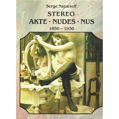 Le Nu Stéréoscopique - 1850-1930