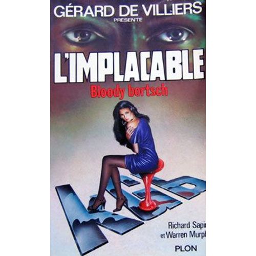 Gérard De Villiers Présente L'implacable N° 26 Bloody Bortsch