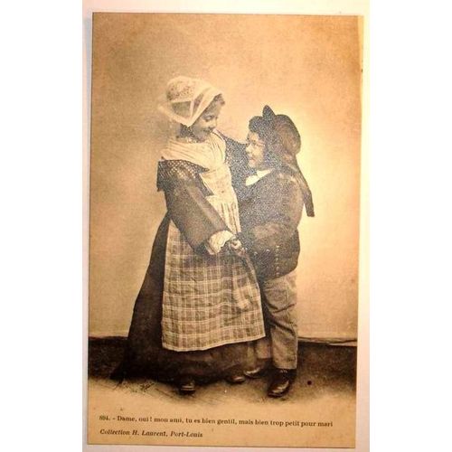 Carte Postale Ancienne Bretagne Enfants  Dame Oui Mon Ami  Tu Es Bien Gentil Mais Bien Trop Petit Pour Mari