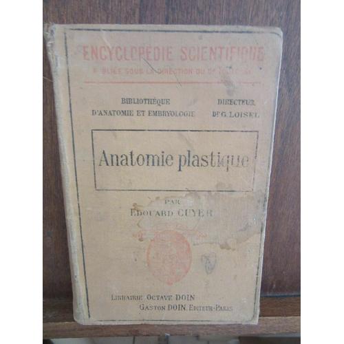 Encyclopédie Scientifique Anatomie Plastique Par Edouard Cuyerlibrairie Octave