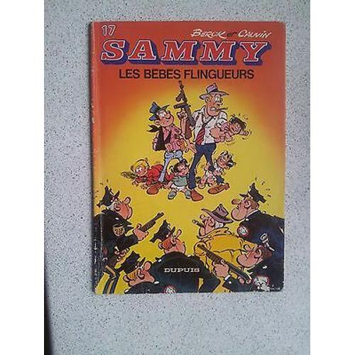 Bd Sammy 17 Les Bébés Flingueurs 4ème T Berck Cauvin