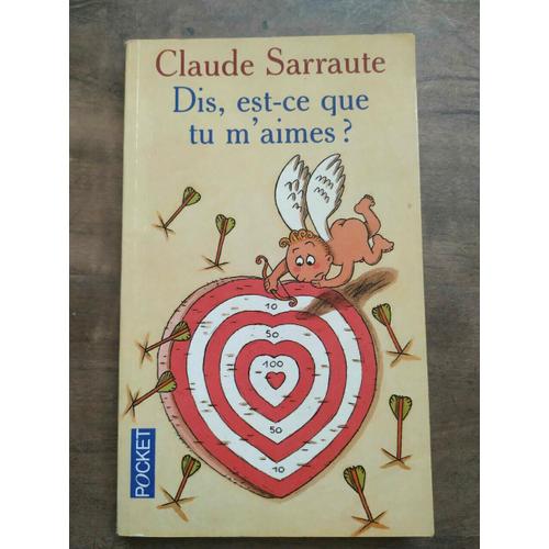 Claude Sarraute Dis Est Ce Que Tu M'aimes