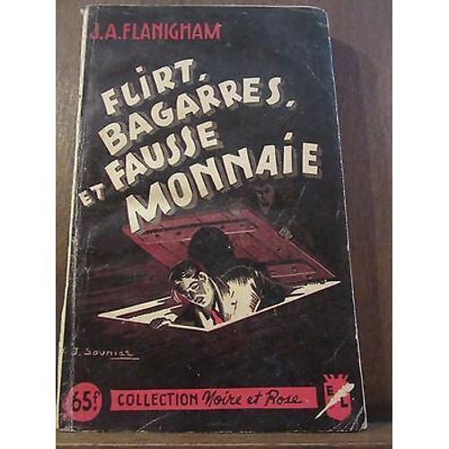 J A Flanigham Flirt Bagarres Et Fausse Monnaie Collection Noire Et Rose N4