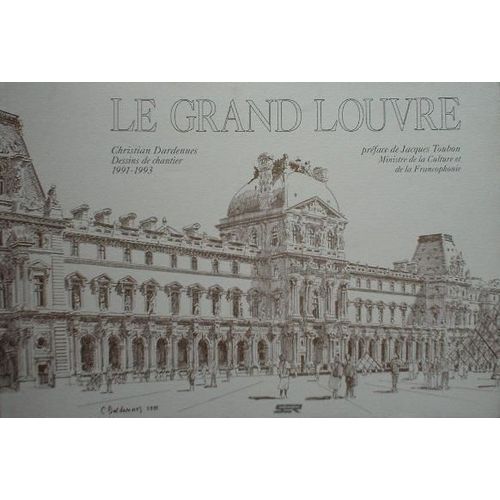 Le Grand Louvre - Dessins De Chantier, 1991-1993