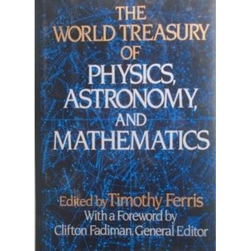 The World Tr-Easury Of Physics, Astronomy And Mathematics