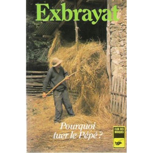 Pourquoi Tuer Le Pépé ?