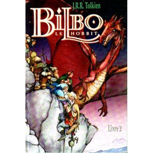 Bilbo Le Hobbit - Livre 2