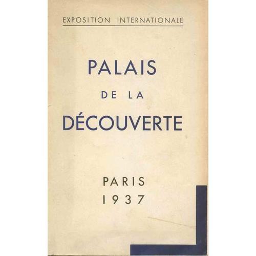 Palais De La Découverte :Exposition Internationale 1937