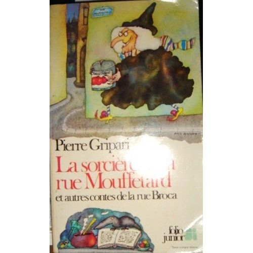 La Sorcière De La Rue Mouffetard Et Autres Contes De La Rue Broca