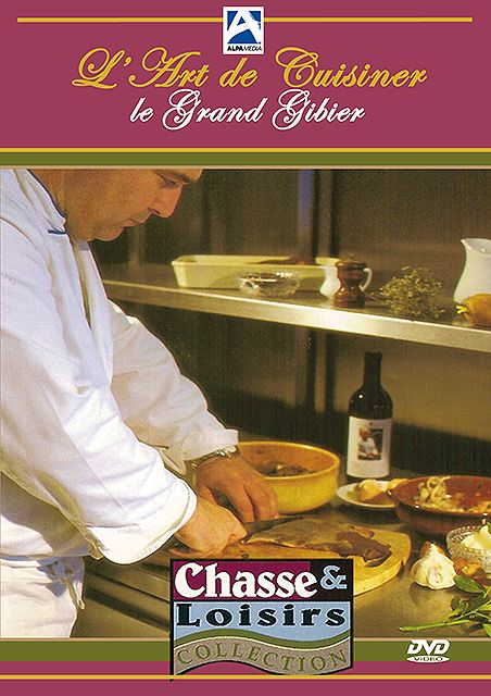 L'art De Cuisiner Le Grand Gibier