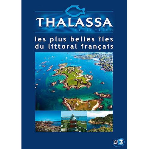 Thalassa - Les Plus Belles Îles Du Littoral Français