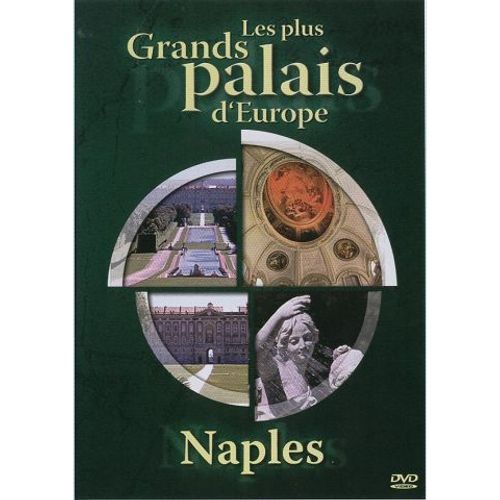 Les Plus Grands Palais D'europe : Naples
