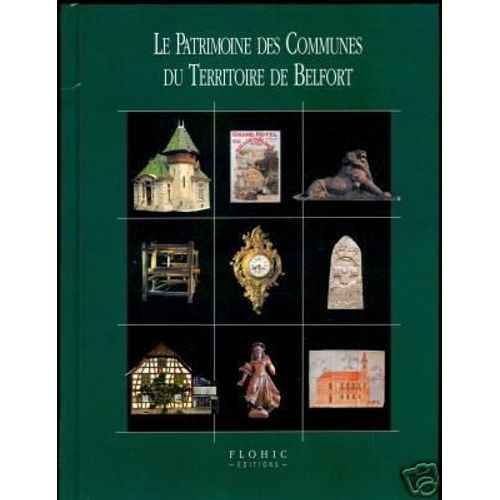 Le Patrimoine Des Communes Du Territoire De Belfort