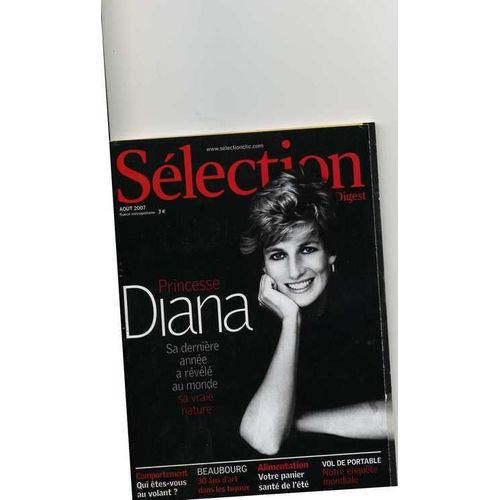 Sélection Du Reader Digest  N° 726 : Princesse Diana, Sa Dernière Année A Révélé Au Monde Sa Vraie Nature
