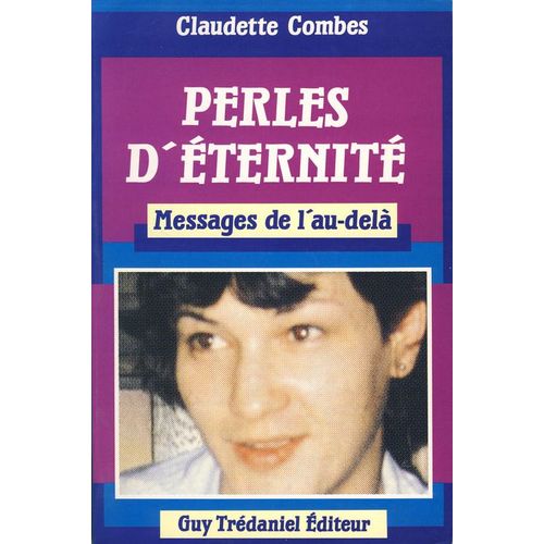 Perles D'éternité - Messages De L'au-Delà