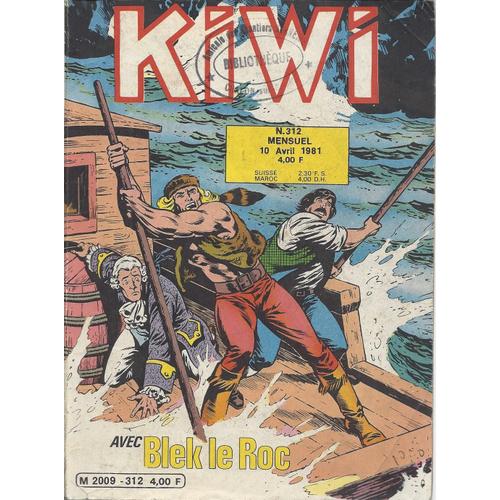 Kiwi 312 - Avec Blek Le Roc - Avril 1981 - Lug