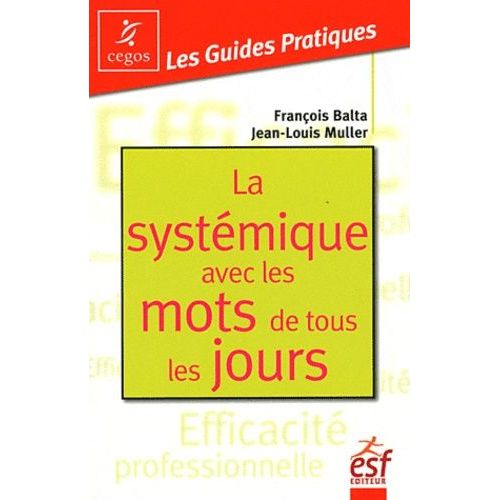 La Systématique Avec Les Mots De Tous Les Jours - Changer En Douceur