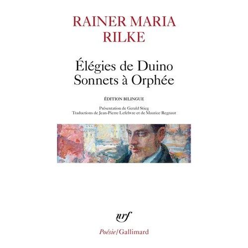 Elégies De Duino - Les Sonnets À Orphée - Et Autres Poèmes