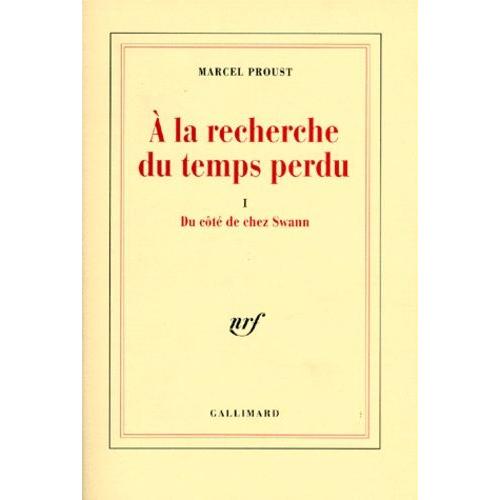 A La Recherche Du Temps Perdu Tome 1 : Du Cote De Chez Swann